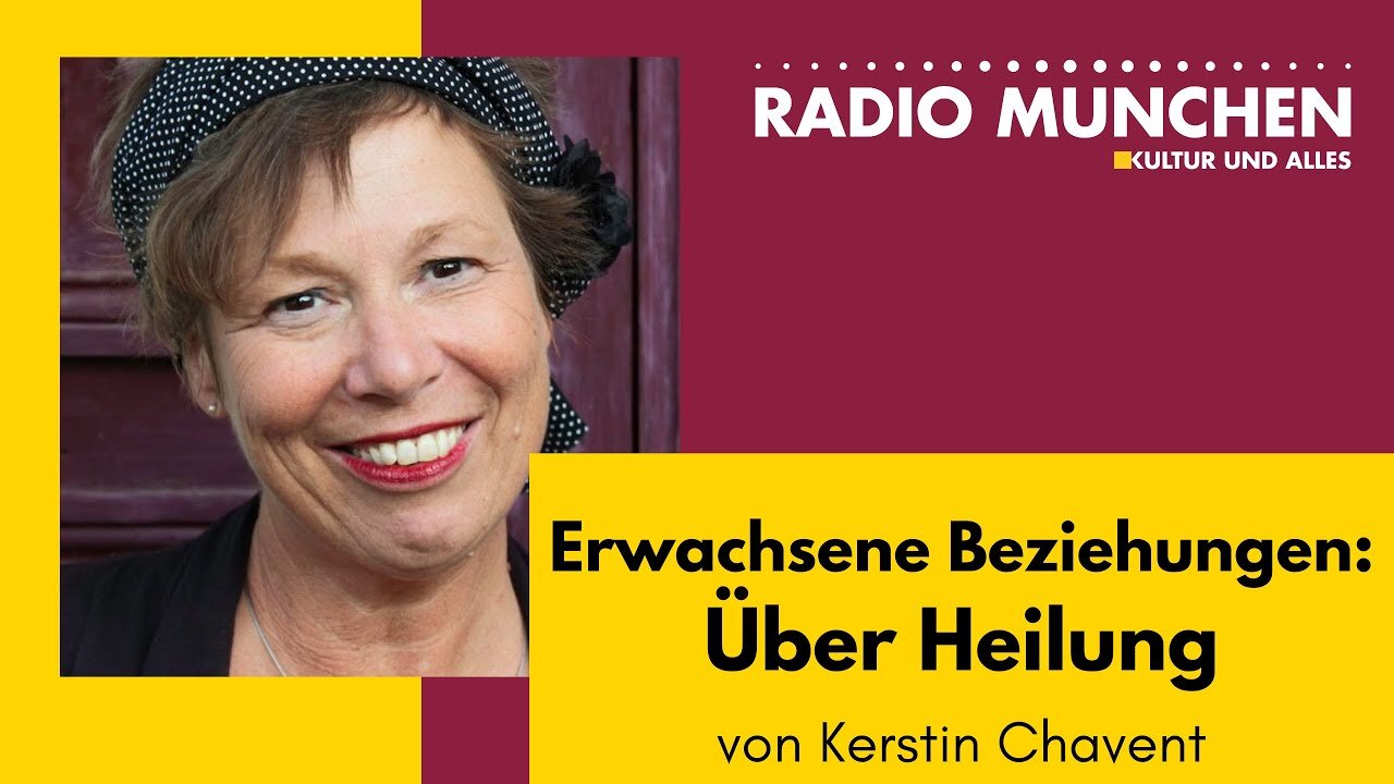 Erwachsene Beziehungen: Über Heilung - von Kerstin Chavent
