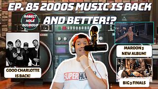 Rabbit Hole Roundup 85: 2000s MUSIC IS BACK AND BETTER!? | Good Charlotte, Big 3 Championship, NFL