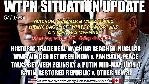 WTPN SITUATION UPDATE FEATURING RESTORED REPUBLIC 5/11/25
