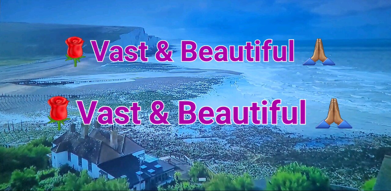 Vast & Beautiful