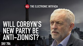 Will Jeremy Corbyn’s new party be anti-Zionist? with Asa Winstanley