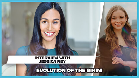 Hannah Faulkner and Jessica Rey | The Evolution of the Bikini