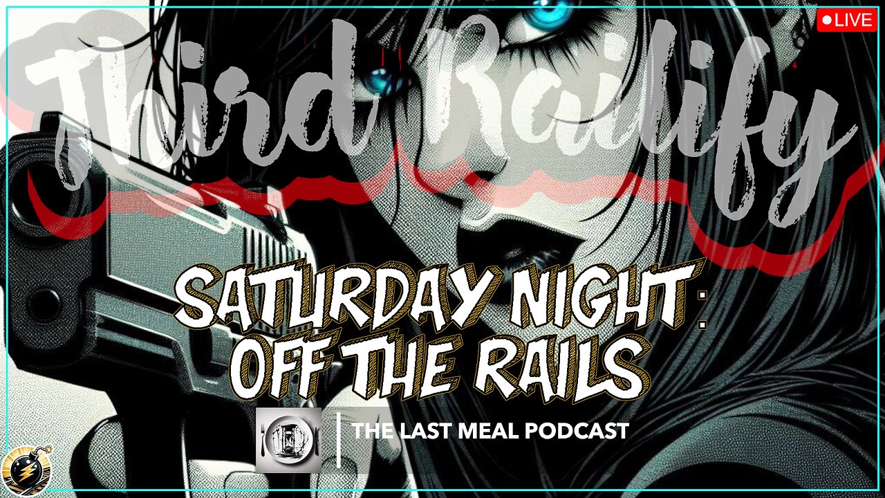 OFF THE RAILS #98 | The Death Penalty w/ Katie of THE LAST MEAL PODCAST