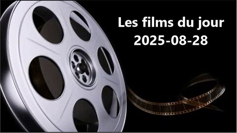 Les films du jour = 2025-08-28