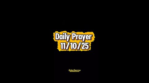 Daily Prayer 🙏 | 11/10/25 #MorningPrayer #MorningRoutine #DailyPrayer #DailyBlessing #Sobriety
