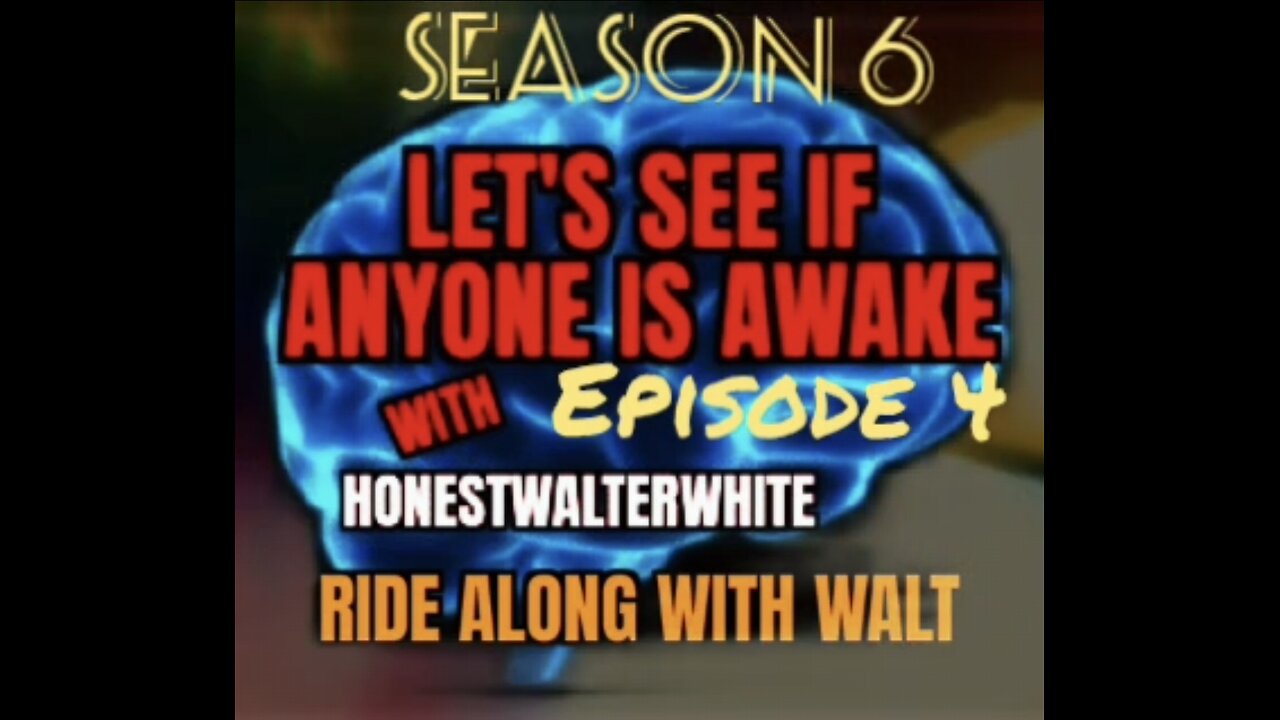 RIDE ALONG WITH WALT - LET'S SEE IF ANYONE IS AWARE, Season 6 Episode 4 with HonestWalterWhite