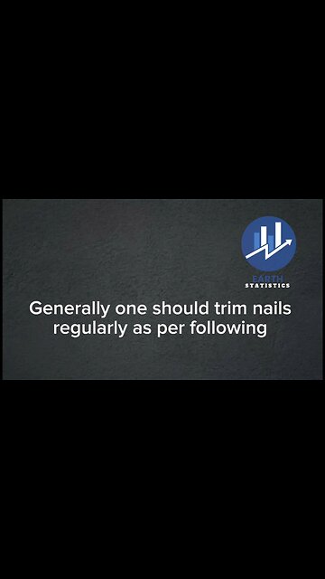 Generally one should trim nails regularly as per following...