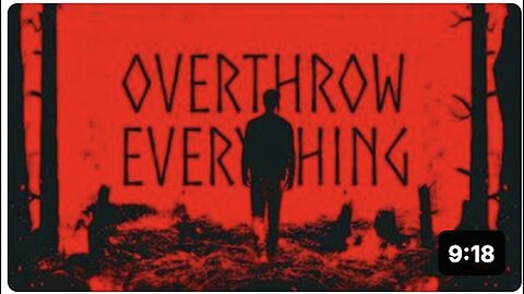 "Everything Will Be Overthrown"