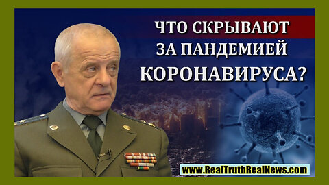 "Ex-Russian Colonel Kvachkov Claims COVID-19: A Scheme to Decrease Global Population"