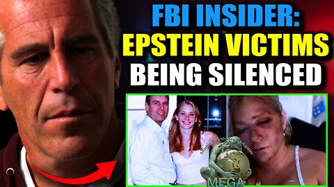FBI Insider: Epstein Victims Are Being Murdered to Protect VIP Pedophiles