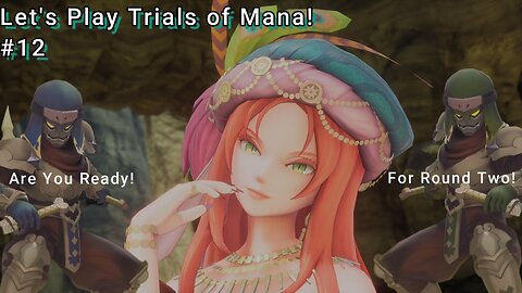Let's Play! Trials of Mana Part 12! From Freezing North to the Searing Desert!