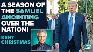 Kent Christmas: A Season of the Samuel Anointing Over the Nation! | May 1 2025