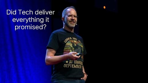 Tech promised everything - Did it deliver by Scott Hanselman | Ted Talks