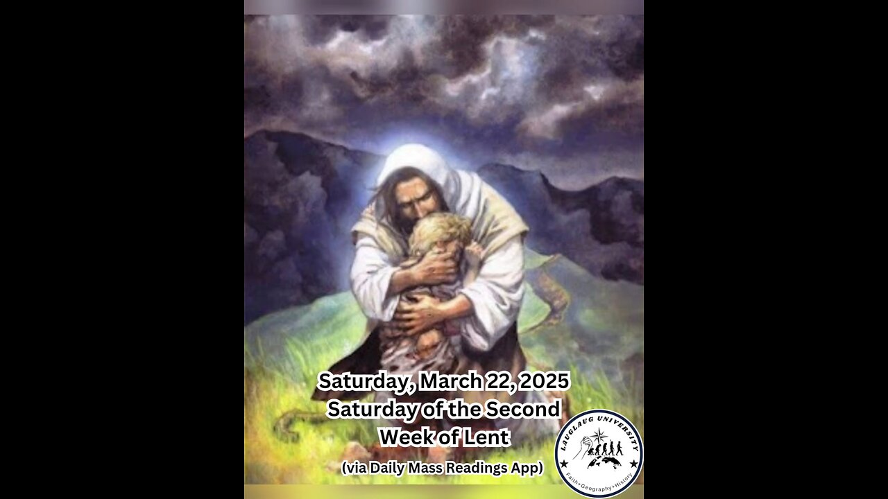 Saturday, March 22, 2025 Saturday of the Second Week of Lent