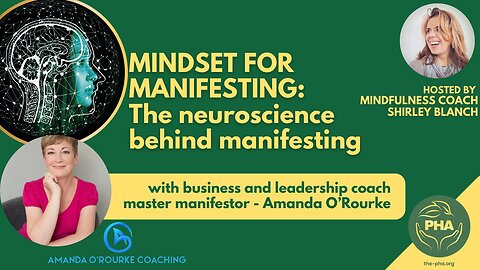 THE NEUROSCIENCE BEHIND MANIFESTING//Amanda O'Rourke & Shirley Blanch