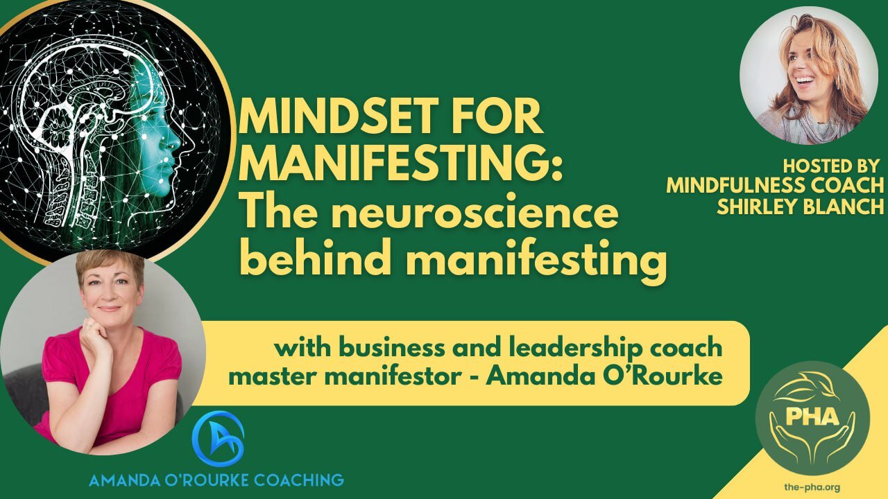 THE NEUROSCIENCE BEHIND MANIFESTING//Amanda O'Rourke & Shirley Blanch