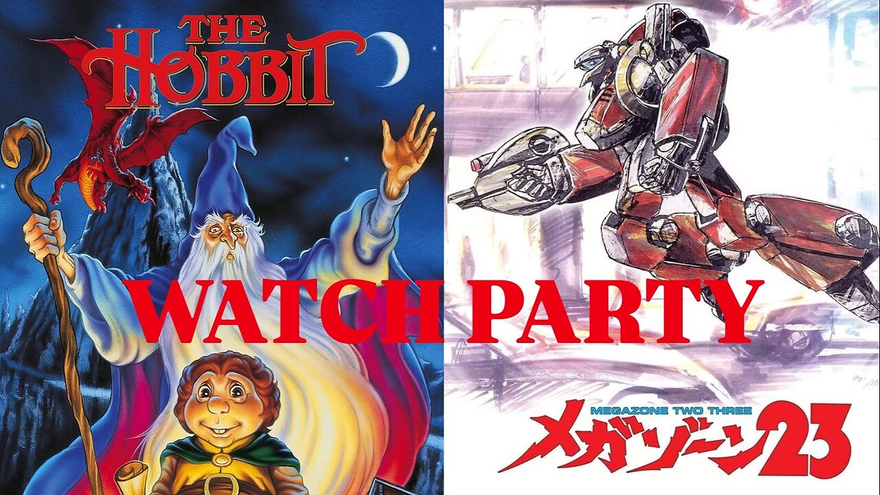 The Hobbit (1977) & Megazone 23 (2022) |🍿Watch Party🎬