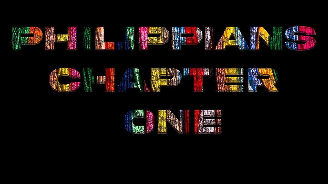 Philippians - Chapter One