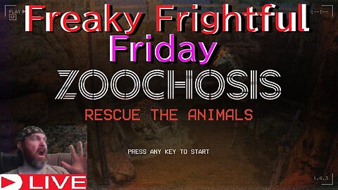 Zoochosis horror game part #1 (livestream Freaky Frightful Friday) live
