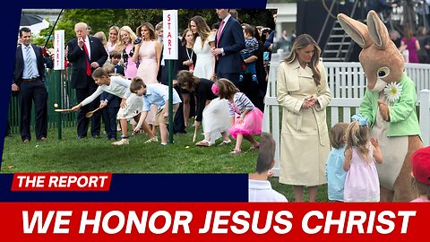 Trump Honors Jesus at White House Easter Egg Roll — “We’re Bringing Religion Back”