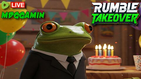 🔴LIVE - Birthday Stream !!! 🎉 - Chilling & Chatting - #RumbleTakeover