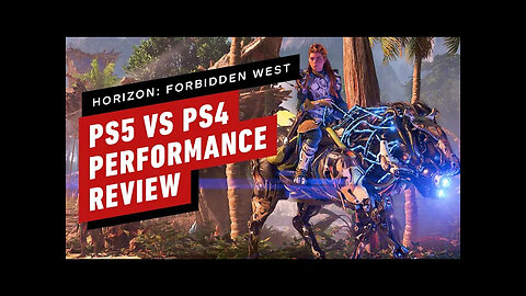 Horizon - Forbidden West – PS5 vs PS4 Pro vs PS4 Performance Review _ A Technical Marvel