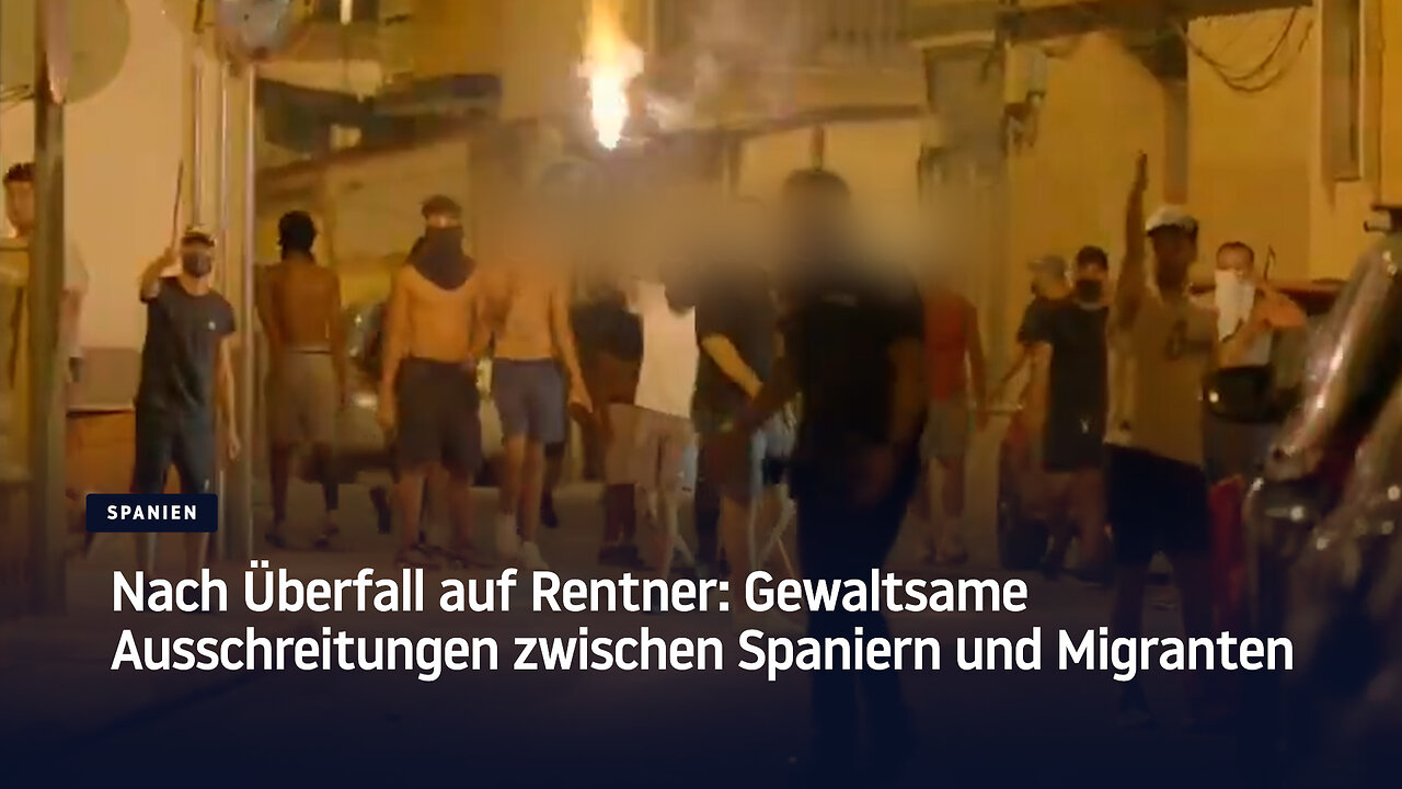 Nach Überfall auf Rentner: Gewaltsame Ausschreitungen zwischen Spaniern und Nordafrikanern