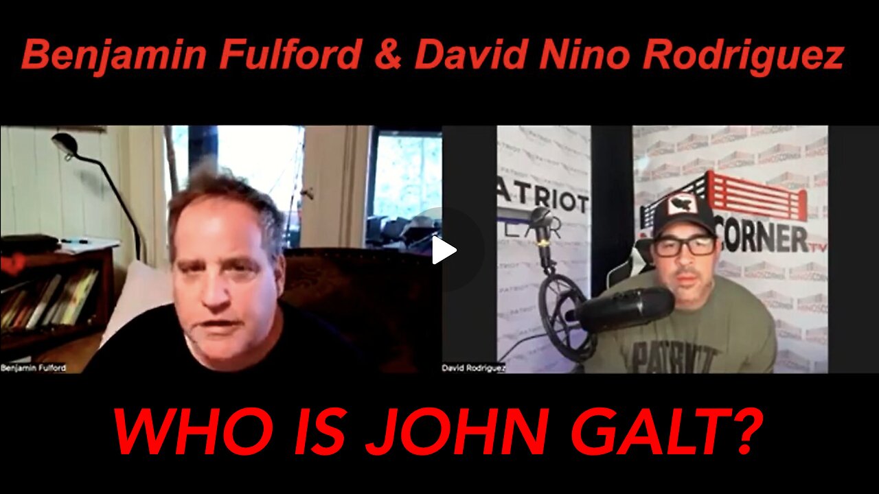 NINO W/ Benjamin Fulford TRIGGER WARNING! "New Trump Regime?" WHO IS John Galt?
