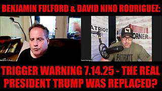 TRIGGER WARNING 7.14.25 - THE REAL PRESIDENT TRUMP WAS REPLACED?
