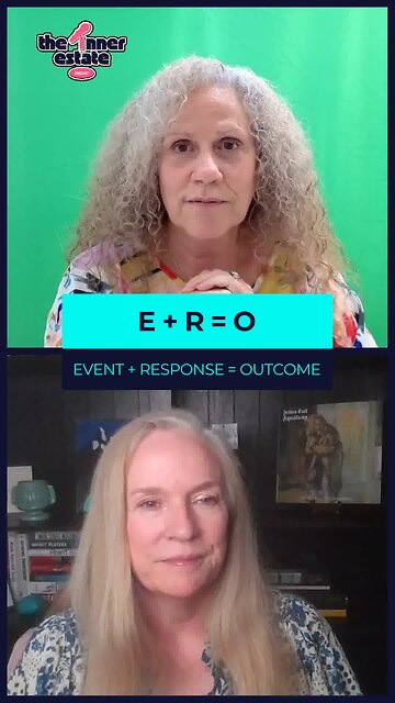 E + R = O (Event + Response = Outcome)