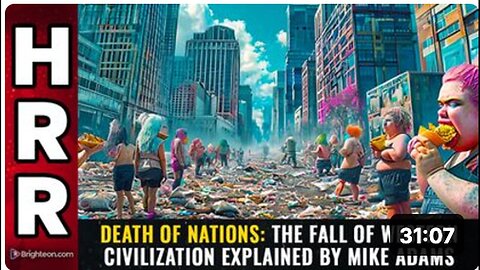 "Death of Nations: Mike Adams Explains the Fall of Western Civilization"