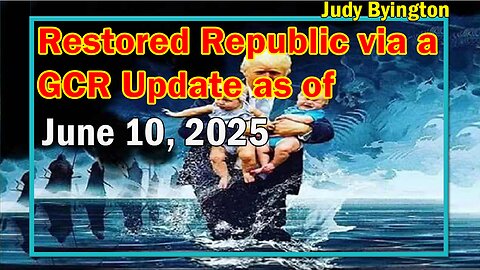 Restored Republic via a GCR Update as of June 10, 2025 - Trump Calls Out National Guard & Marines