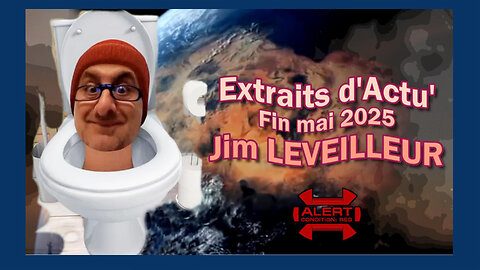 Extraits d'Actu' par Jim Leveilleur (Hd 1080)