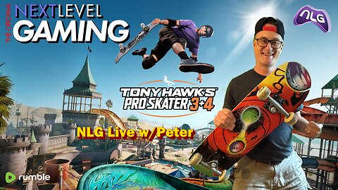 NLG Live W/ Peter: Tony Hawk's Pro Skate 3+4 (grind fest)