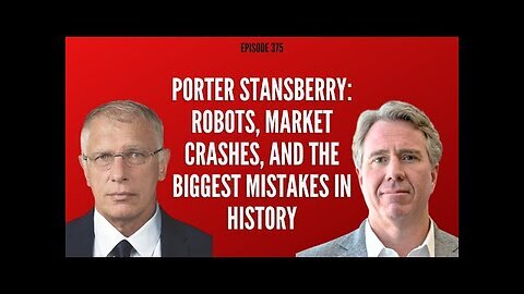 Porter Stansberry- Robots, Market Crashes, and the Biggest Mistakes in History