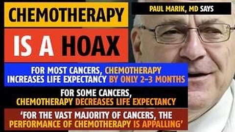 Chemotherapy is a hoax, says Paul Marik, MD