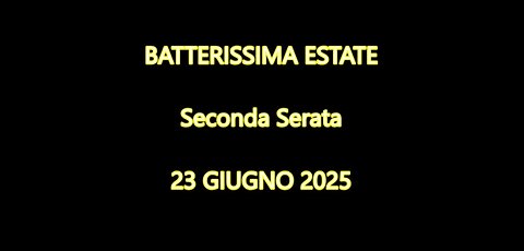 BATTERISSIMA ESTATE 2025 - SECONDA SERATA