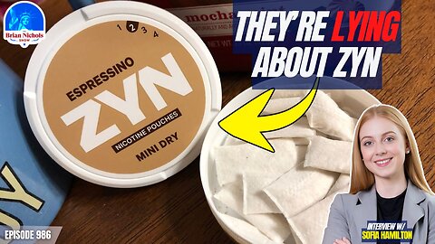 The Brian Nichols Show: What the Government Gets Wrong About Zyn Nicotine Pouches