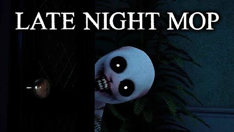 Cleaning Horror?! | Late Night Mop Full Gameplay
