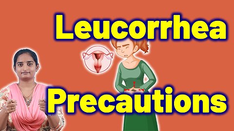 Neglecting Leucorrhea Precautions in Women | Treatment Cure Medicine | Gynaecology Women Female 