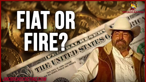 FIAT OR FIRE: Juan O Savin on the Battle for Constitutional Money