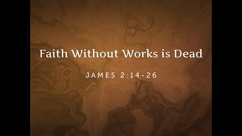 What Does Faith Without Works Mean?