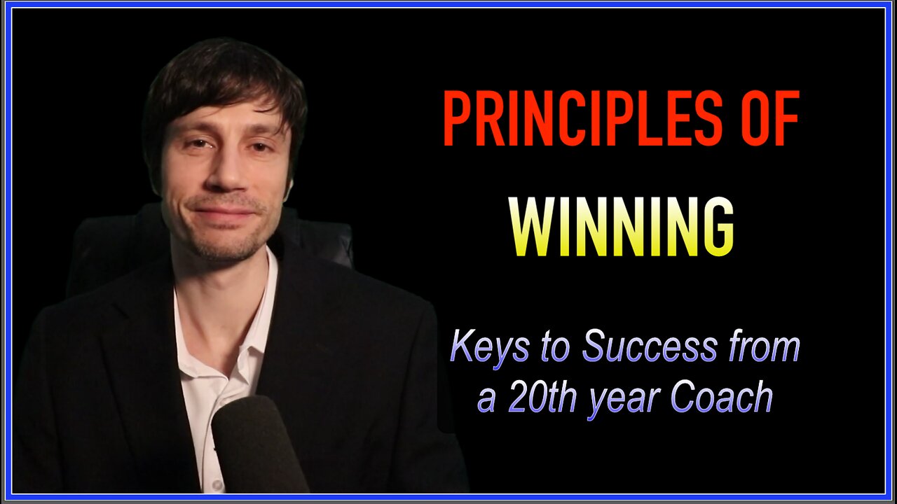 Principles of Winning - Keys to Success from a 20th year Coach