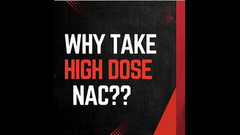 Why take high doses of NAC