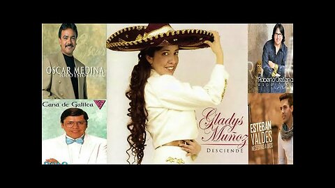 Gladys Muñoz - Oscar Medina, Polo Negrete, Roberto Orellana Y Esteban Valdés - Musica Cristiana.