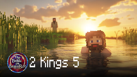 2 Kings 5 | The Bible on BrainRot