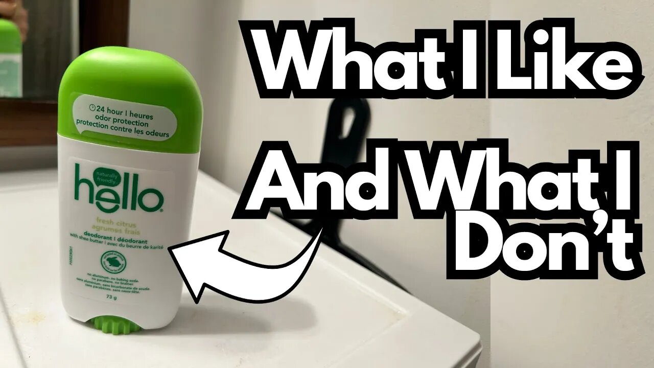 Hello Deodorant - My Thoughts