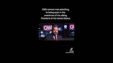 CNN cameraman admits to being a part of the cabal trying..