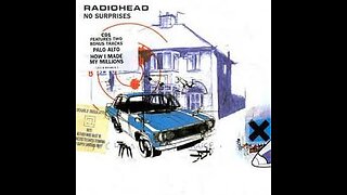 Radiohead - No Surprises