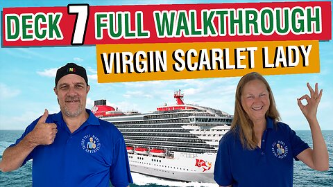 Virgin Scarlet Lady Public Deck 7 | Tall Man's Cruise Adventures